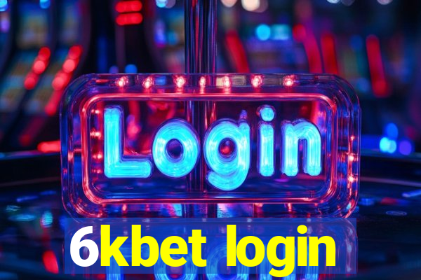 6kbet login